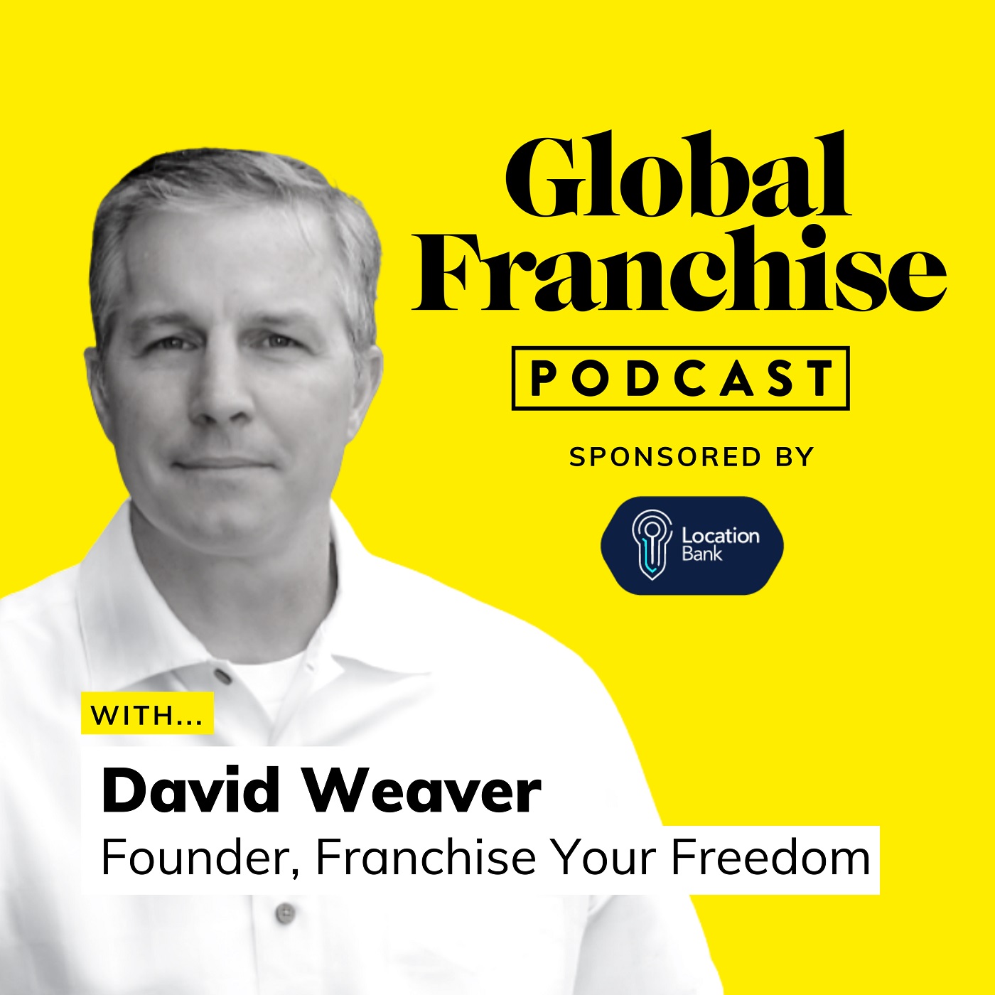 Essential advice for prospective franchisees, with David Weaver of ...